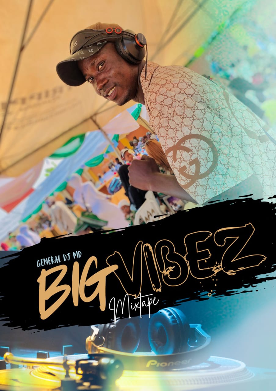 general dj md big vibez mix