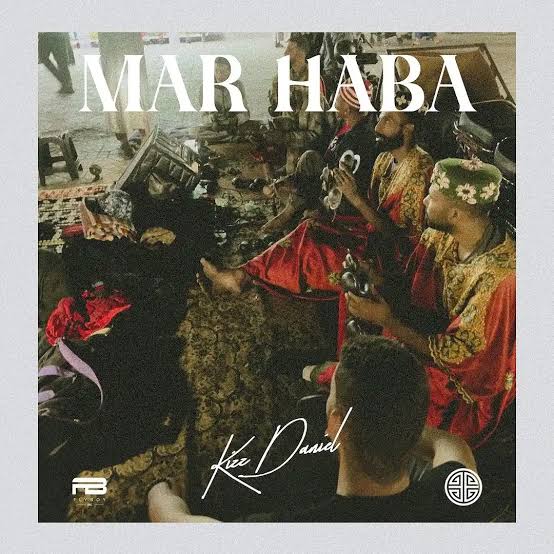 kizz daniel marhaba