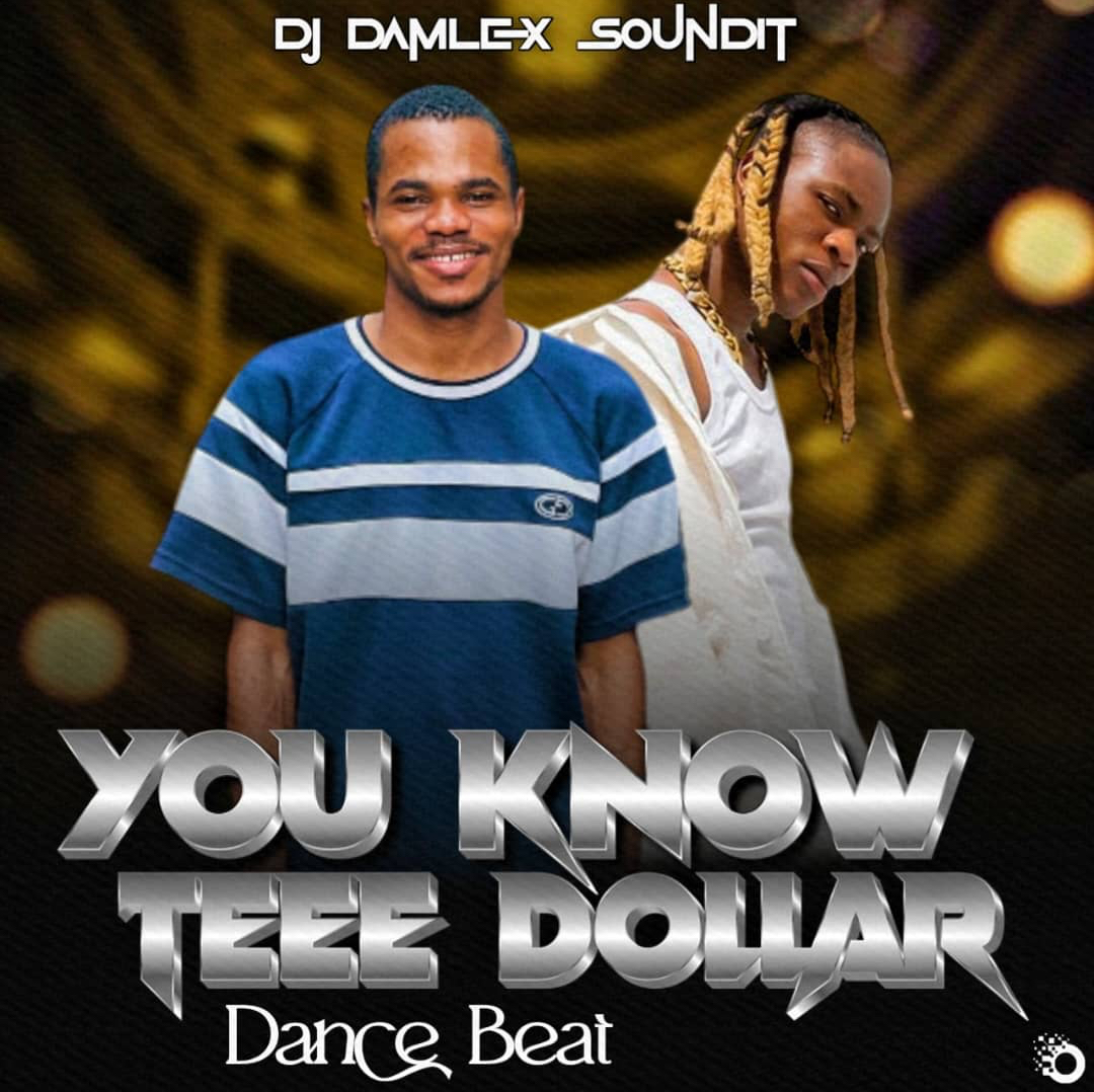 dj damlex soundit you know tee dollar dance beat