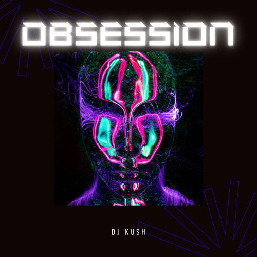 dj kush obsession