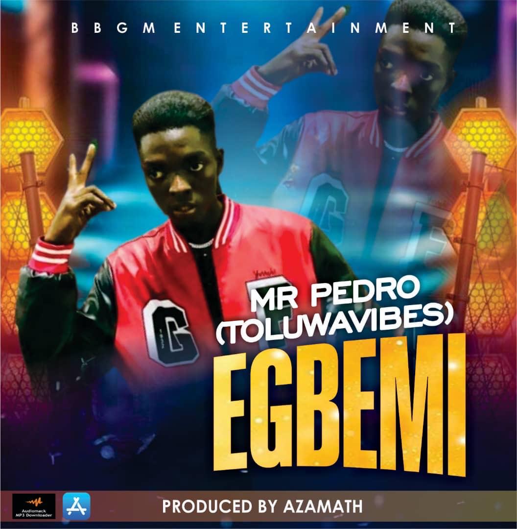 mr pedro ft. abidemi egbemi (prod. azamath)