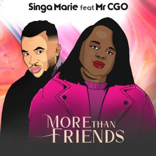 singa marie more than friend ft. mr c.g.o