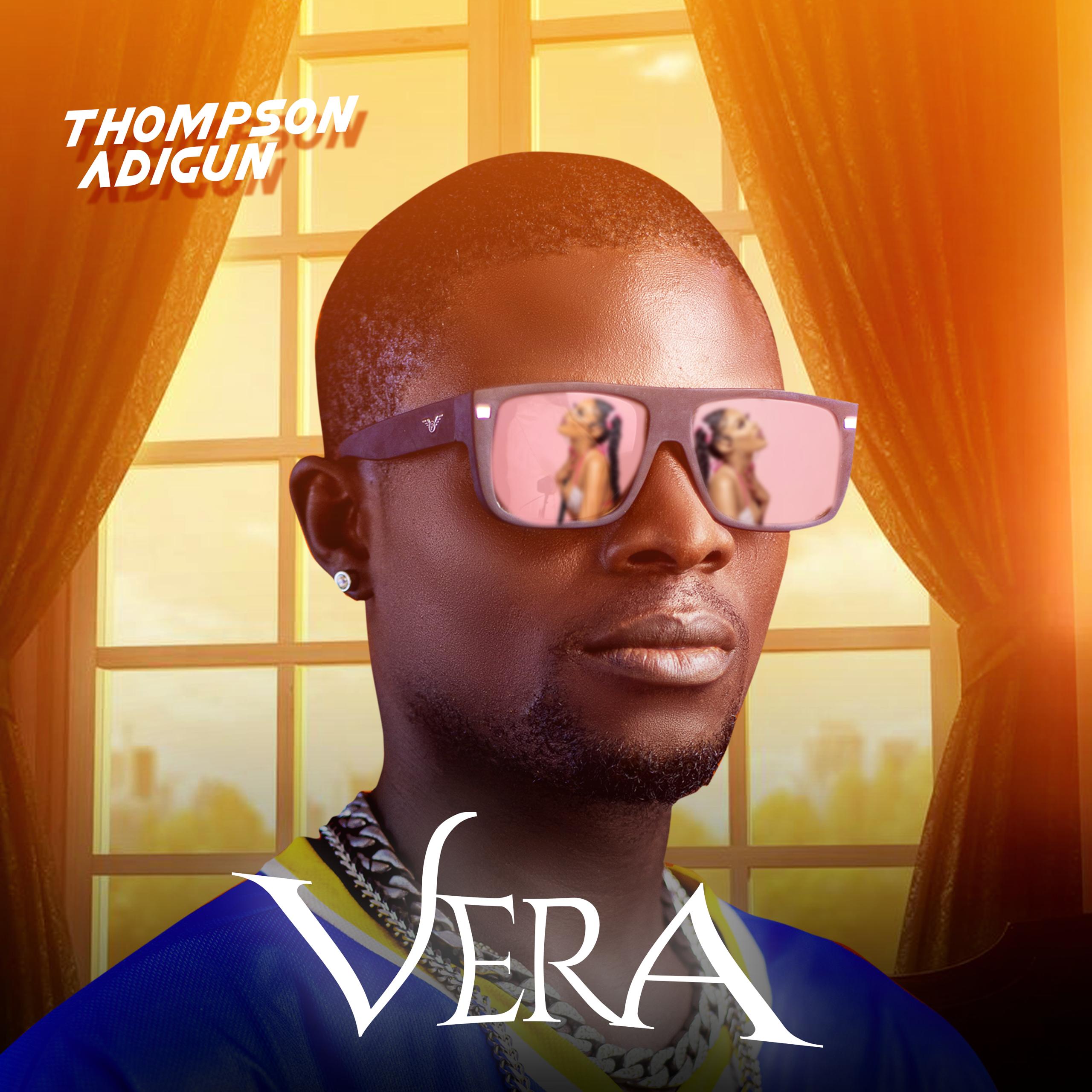 thompson adigun vera (prod. snowz beat)