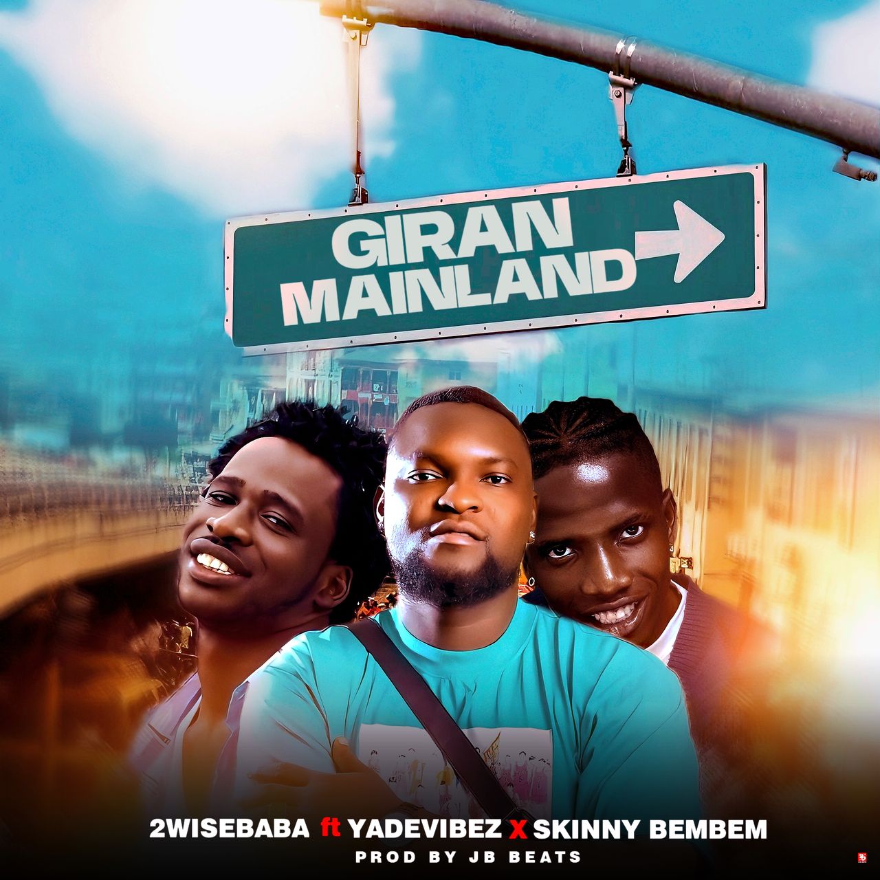 2wisebaba ft. yadevibez & skinny bembem giran mainland
