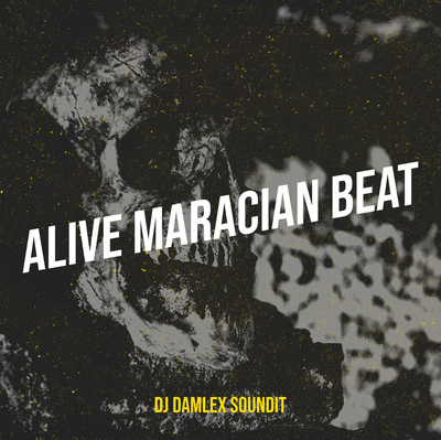 dj damlex soundit alive maracian beat