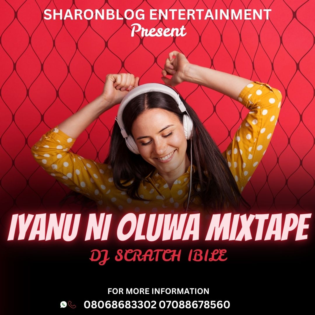 dj scratch ibile iyanu ni oluwa mix