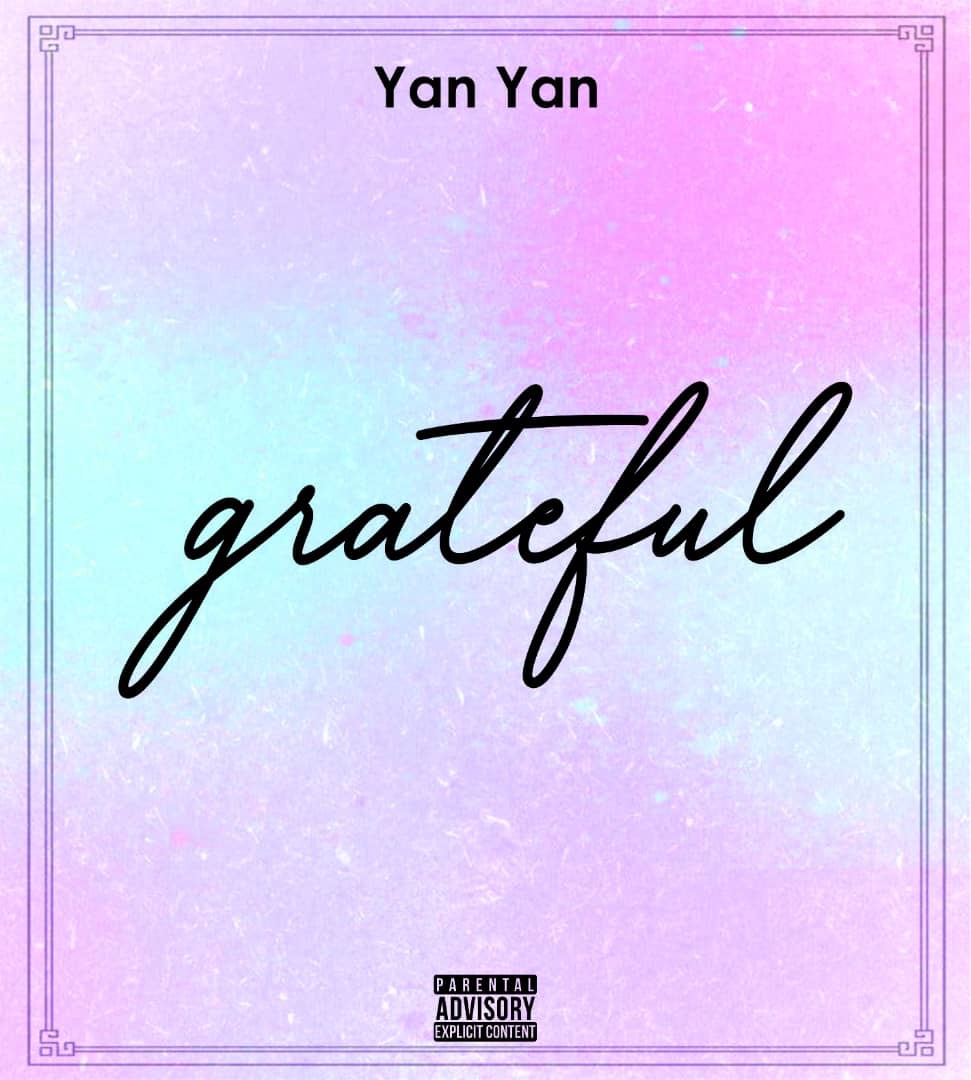 Yan Yan Grateful