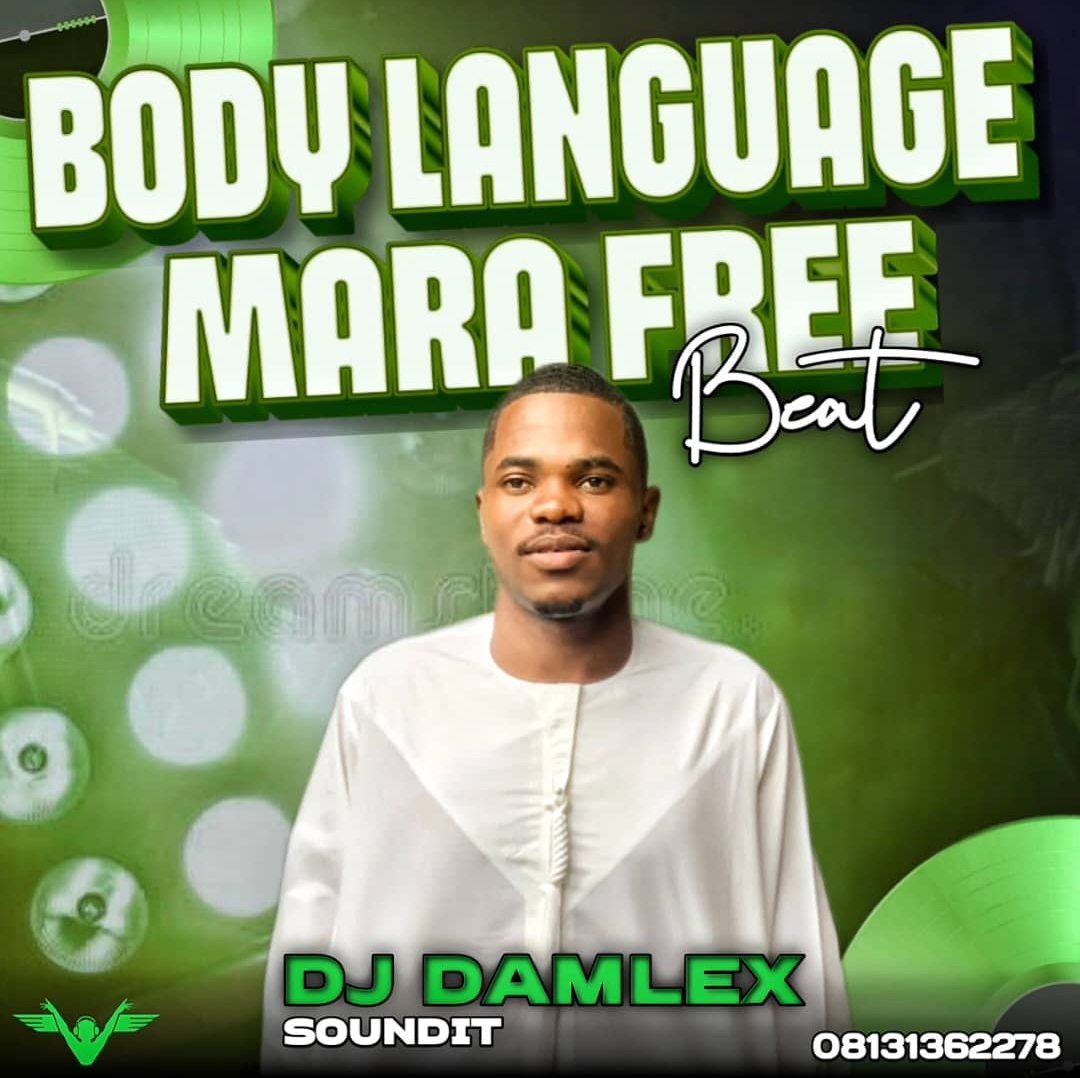 DJ Damlex Soundit Body Language Mara Free Beat
