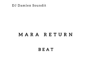 dj damlex soundit mara return free beat