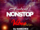 dj samchez afrobeat nonstop vibez mix