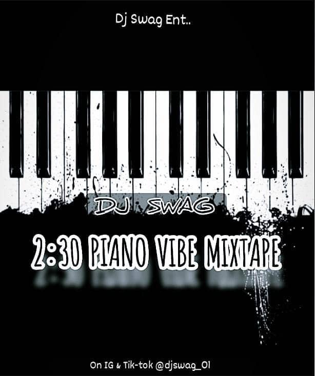 dj swag 2 30 piano vibe mix