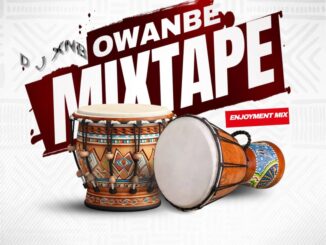 dj xnb owanmbe mix