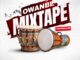 dj xnb owanmbe mix