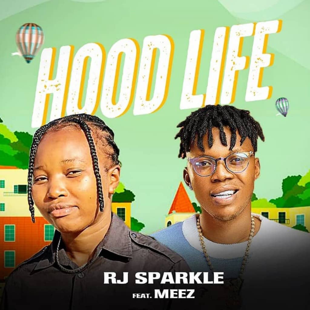 rj sparkle x meez hood life
