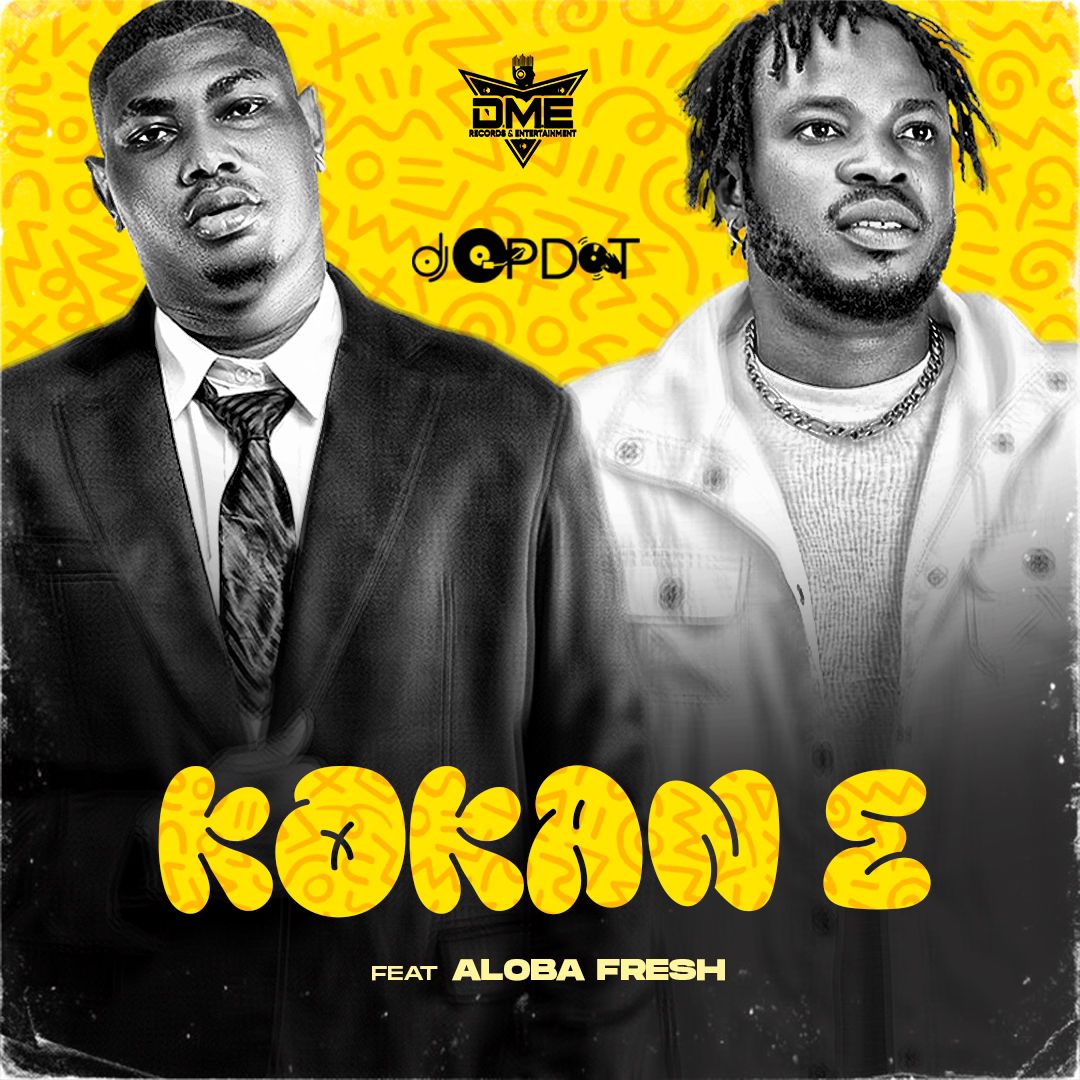DJ OP Dot ft Aloba Fresh Kokan E mp3 image