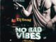 dj swag no bad vibes mix