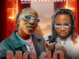 agaga ft. qdot mo 40 (remix)