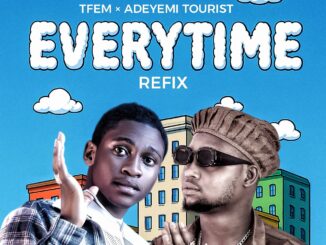 tfem x adeyemi tourist everytime (refix)
