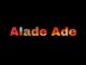 bhadboi oml alade ade