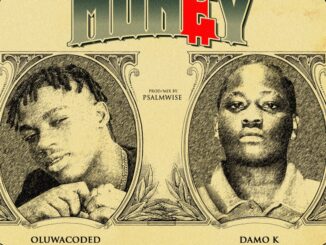 oluwacoded money ft. damo k